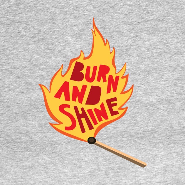 burn and shine by Dennisbani